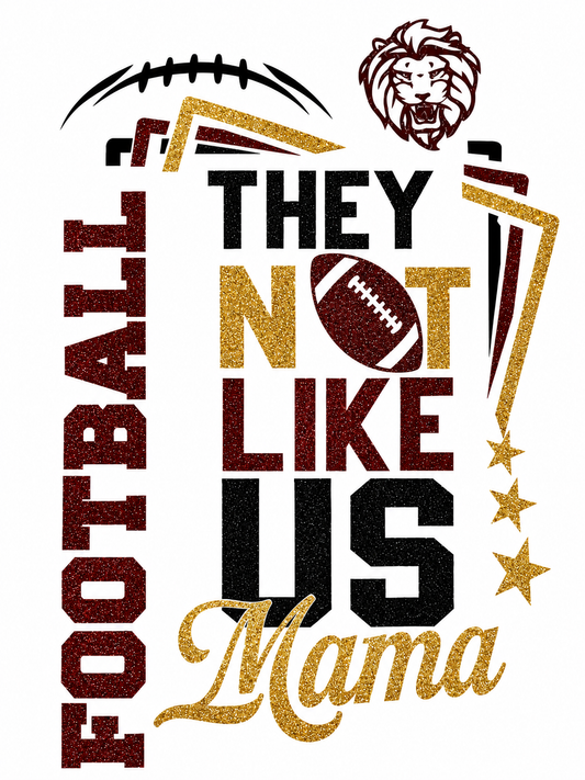 They Not Like Us Mama – Glitter Football Mom T-Shirt