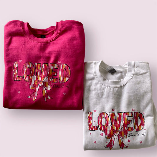 Loved Sweatshirt